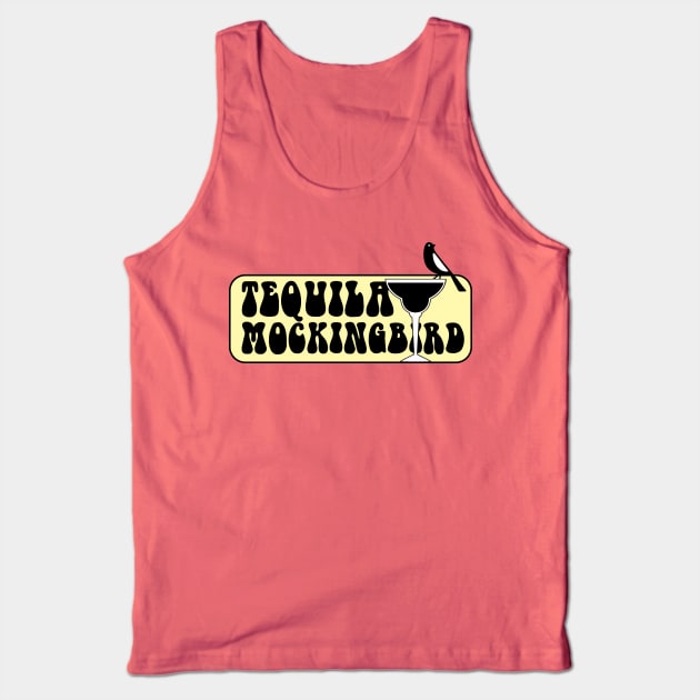 Tequila Mockingbird Tank Top by ZombieNinjas